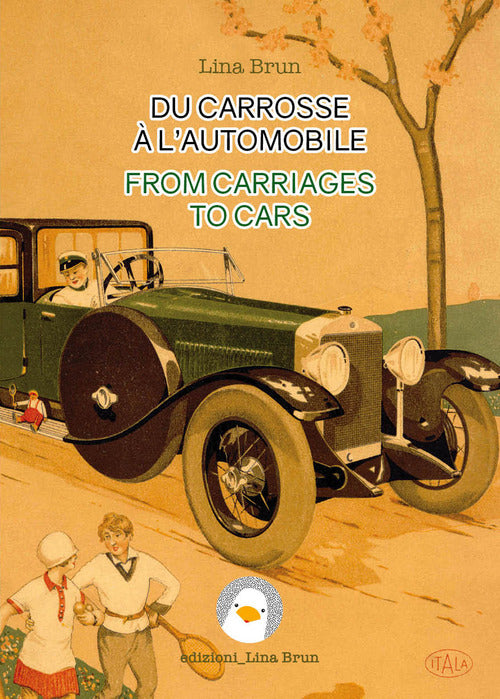 Cover of Du carrosse à l'automobile-From carriages to cars