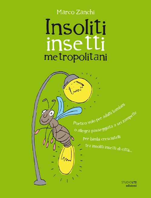 Cover of Insoliti insetti metropolotani