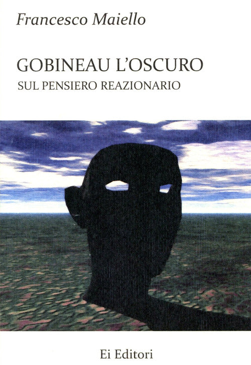 Cover of Gobineau l'oscuro. Sul pensiero reazionario