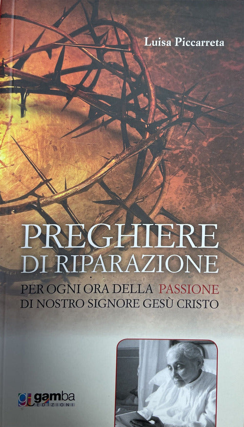 Cover of Preghiere di riparazione per ogni ora della Passione di Nostro Signore Gesù Cristo