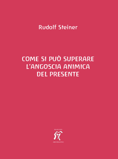 Cover of Come si può superare l'angoscia animica del presente