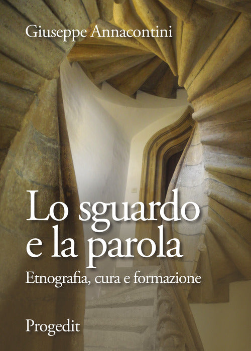 Cover of sguardo e la parola. Etnografia, cura e formazione