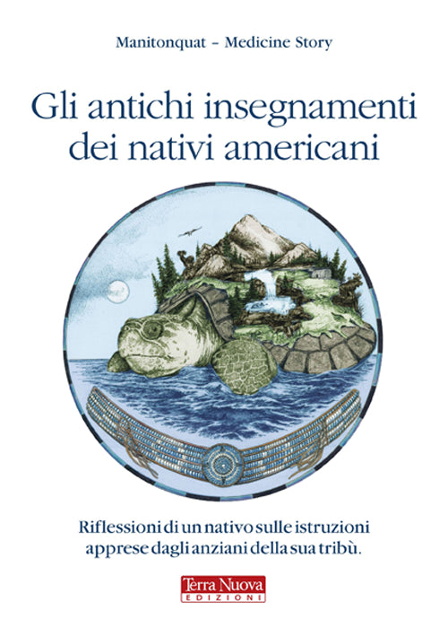 Cover of antichi insegnamenti dei nativi americani. Riflessioni di un nativo sulle istruzioni apprese dagli anziani della sua tribù