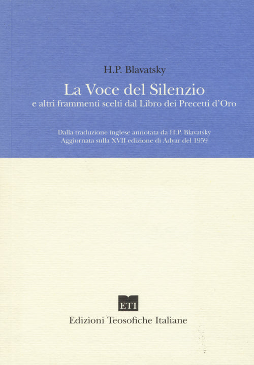 Cover of voce del silenzio e altri frammenti scelti dal libro dei precetti d'oro