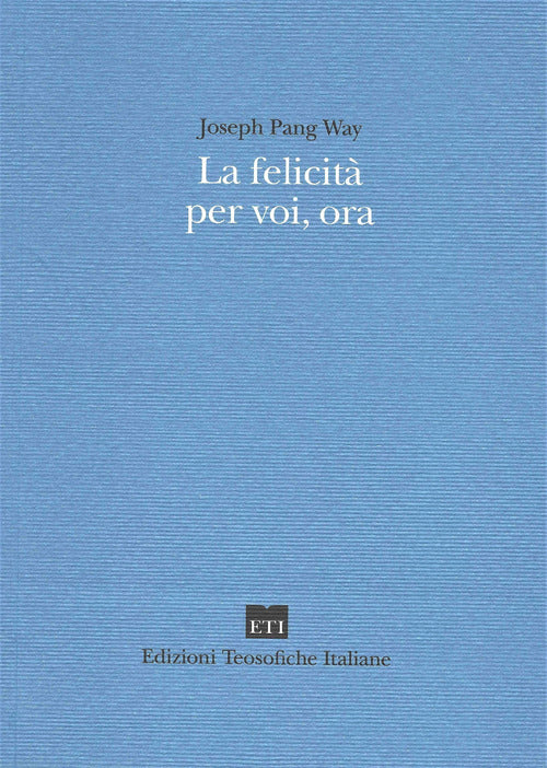 Cover of felicità per voi, ora