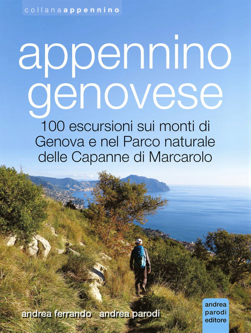 Cover of Appennino genovese. 100 escursioni sui monti di Genova e nel Parco naturale delle Capanne di Marcarolo