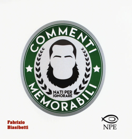 Cover of Commenti memorabili. Nati per ignorare