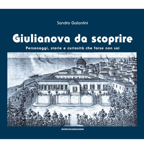 Cover of Giulianova da scoprire. Personaggi, storie e curiosità che forse non sai