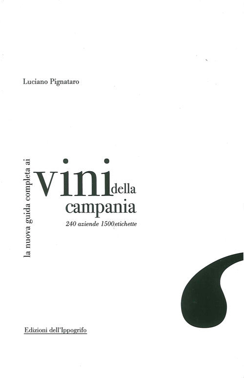 Cover of nuova guida completa ai vini della Campania. 240 aziende, 1500 etichette