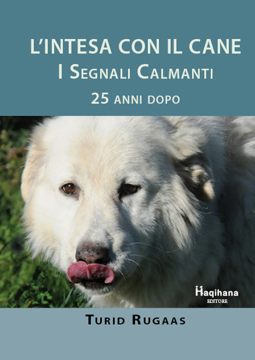 Cover of intesa con il cane. I segnali calmanti 25 anni dopo