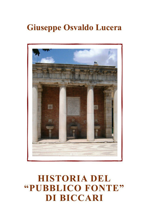 Cover of Historia del «pubblico fonte» di Biccari