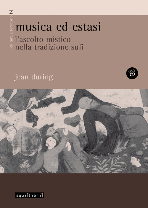 Cover of Musica ed estasi. L'ascolto mistico nella tradizione sufi