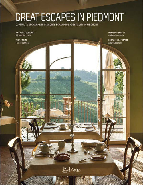 Cover of Great escapes in Piedmont. Ospitalità di charme in Piemonte-Charming hospitality in Piedmont
