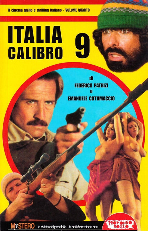Cover of Italia calibro 9. Tutto il cinema poliziottesco made in Italy