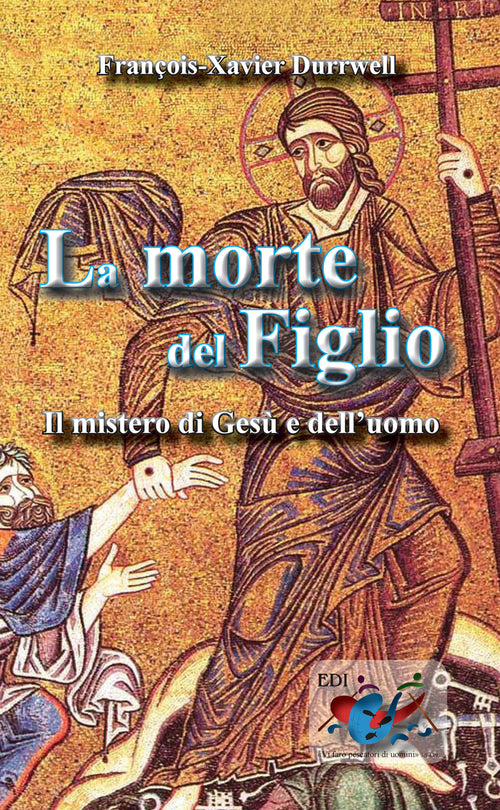 Cover of morte del figlio. Il mistero di Gesù e dell'uomo