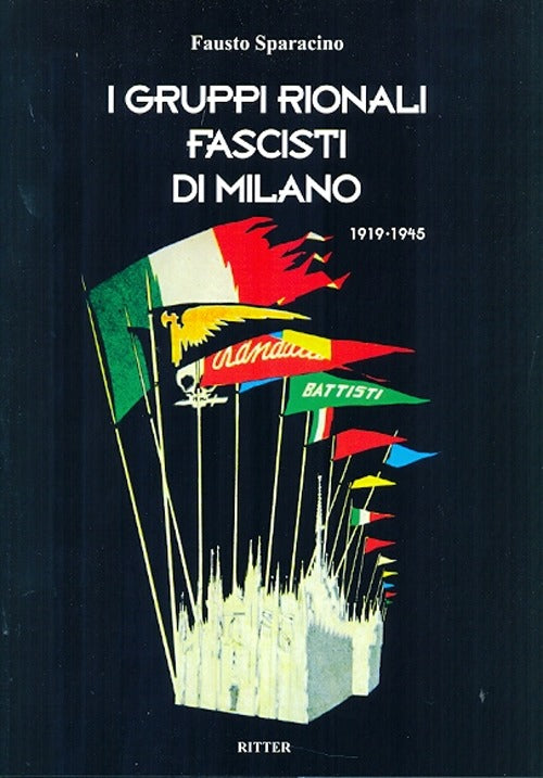 Cover of gruppi rionali fascisti di Milano 1919-1945