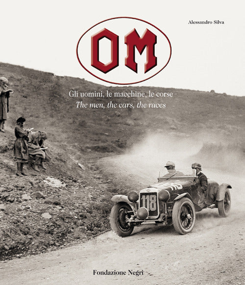 Cover of OM. Gli uomini, le macchine, le corse-The men, the cars, the races