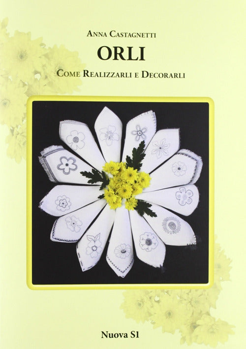 Cover of Orli. Come realizzarli e decorarli