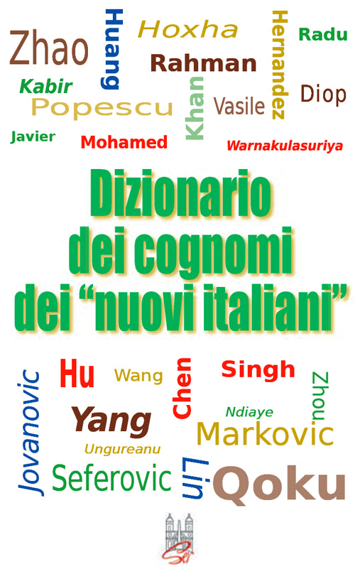 Cover of Dizionario dei cognomi dei «nuovi italiani». Hu, Chen, Mohamed, Singh e Warnakulasuriya