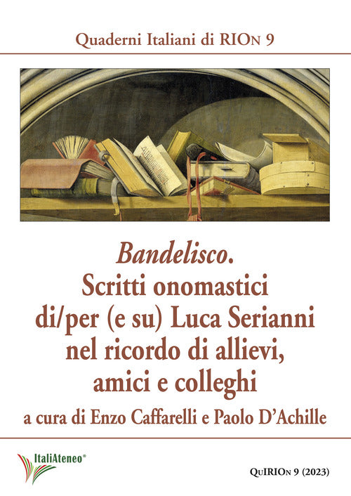 Cover of Bandelisco. Scritti onomastici di/per (e su) Luca Serianni nel ricordo di allievi, amici e colleghi