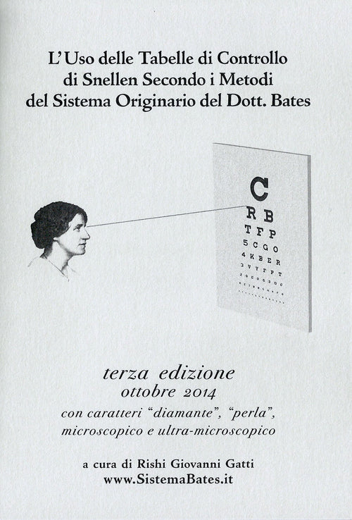 Cover of uso delle tabelle di controllo di Snellen secondo i metodi del sistema originario del dott. Bates
