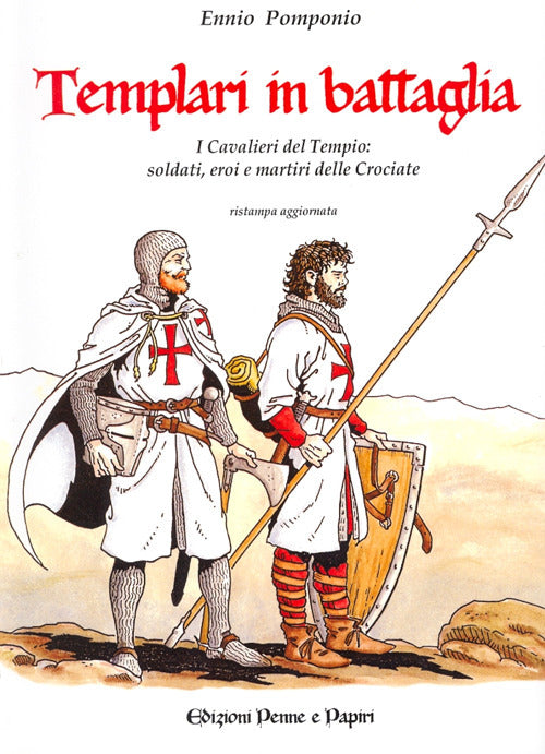 Cover of Templari in battaglia. I cavalieri del tempio: soldati, eroi e martiri delle crociate