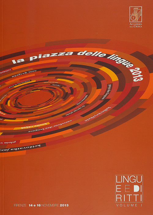 Cover of Lingue e diritti: Le parole della discriminazione. Diritto e letteratura-Lingua come fattore di integrazione politica e sociale. Minoranze storiche e nuove minoranze