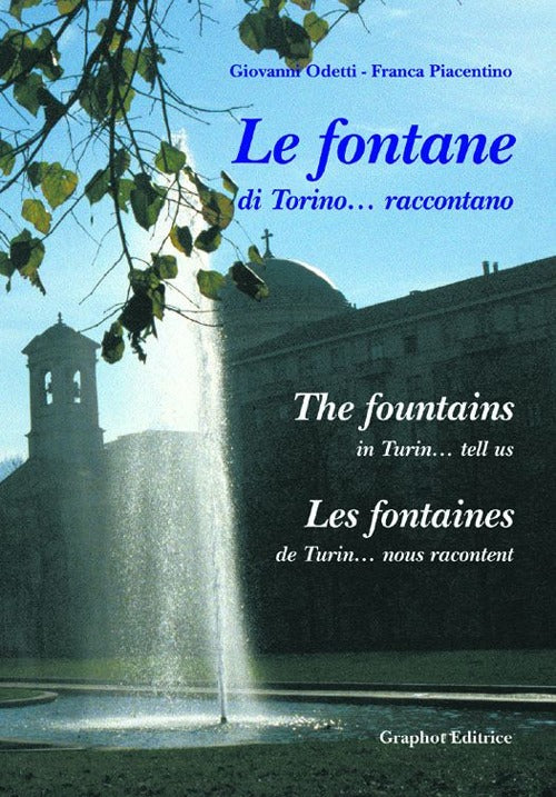 Cover of fontane di Torino... raccontano. Ediz. italiana, francese e inglese