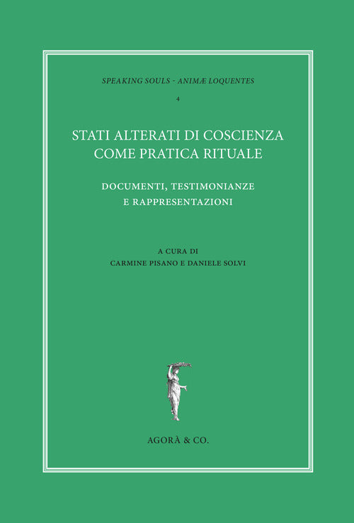 Cover of Stati alterati di coscienza come pratica rituale. Documenti, testimonianze e rappresentazioni