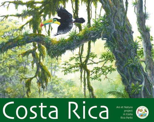 Cover of Costa Rica. Ars et natura project in Costa Rica Parks. Ediz. italiana e spagnola