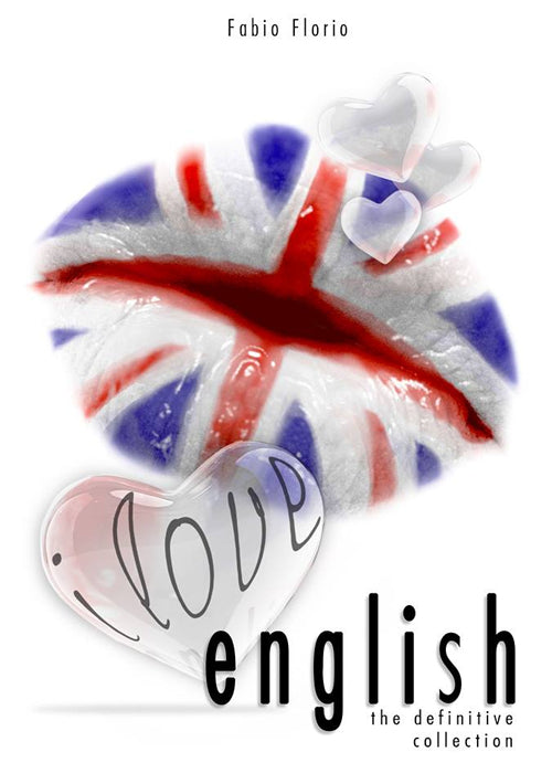 Cover of I love english. The definitive collection. L'inglese a partire da zero