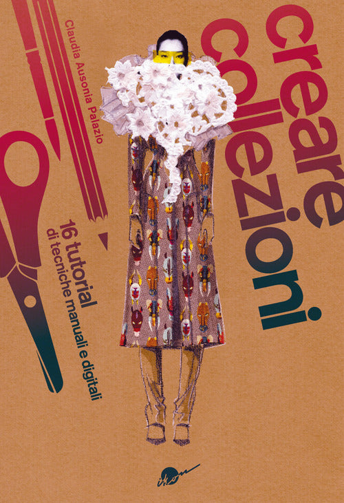 Cover of Creare collezioni. 16 tutorial di tecniche manuali e digitali