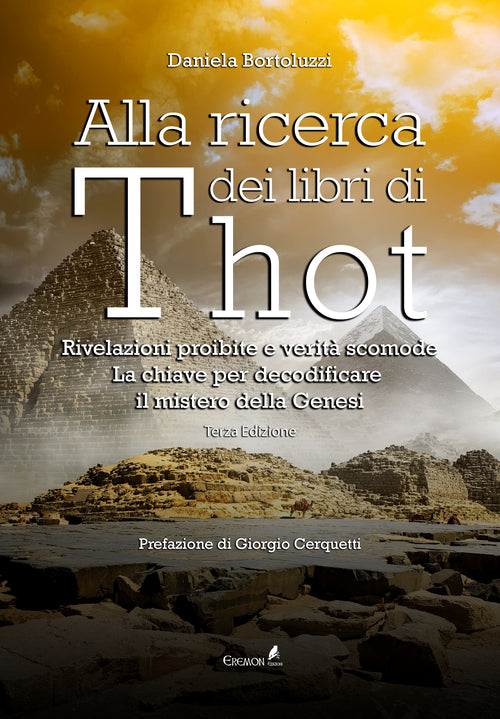 Cover of Alla ricerca dei libri di Thot. Rivelazioni proibite e verità scomode: la chiave per decodificare il mistero della Genesi