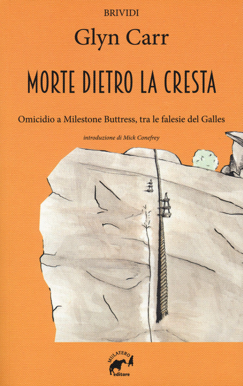 Cover of morte dietro la cresta. Omicidio a Milestone Buttress, tra le falesie del Galles