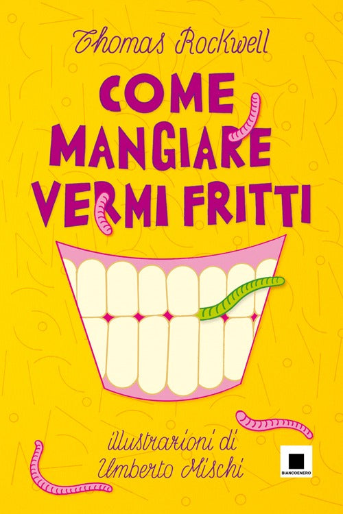 Cover of Come mangiare vermi fritti