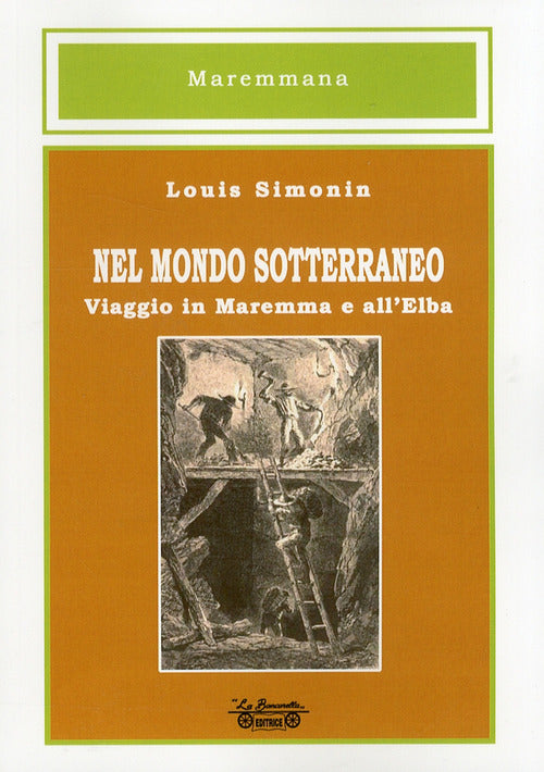 Cover of Nel mondo sotterraneo, viaggio in Maremma e all'Elba