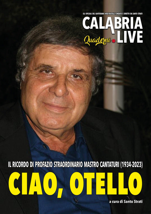 Ciao, Otello. Tributo a Profazio, straordinario Mastro cantaturi
