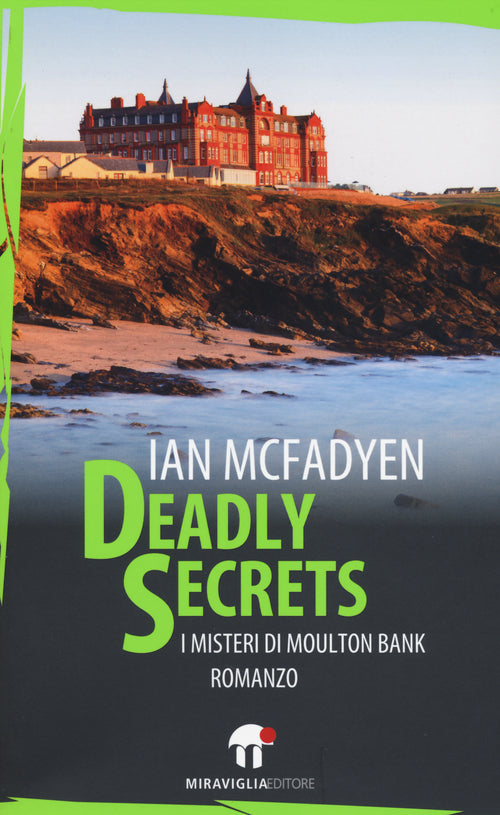 Cover of Deadly secrets. I misteri di Moulton Bank