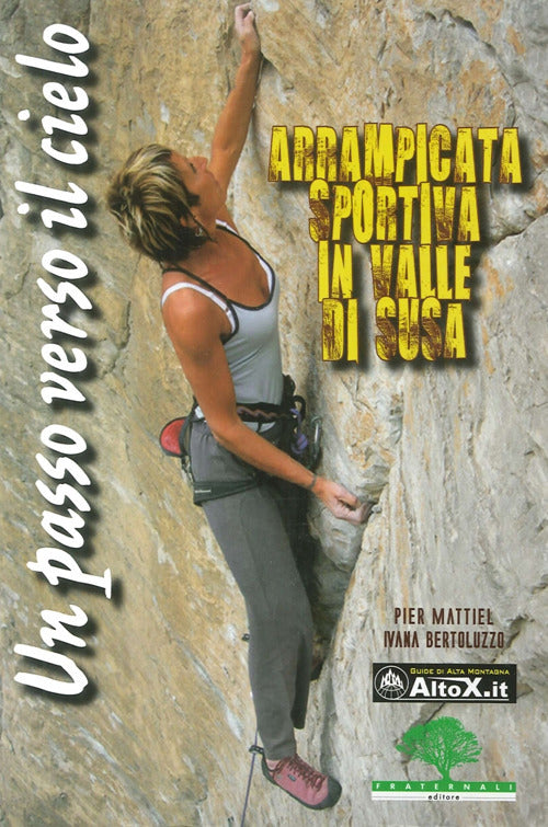 Cover of passo verso il cielo. Arrampicata sportiva in valle di Susa