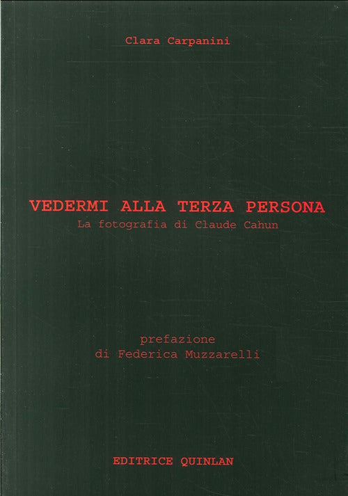 Cover of Vedermi alla terza persona. La fotografia di Claude Cahun