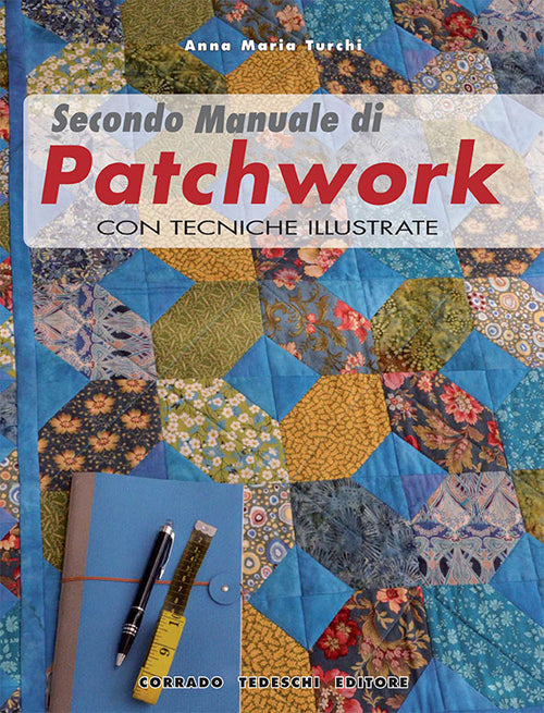 Cover of Secondo manuale di patchwork. Con tecniche illustrate