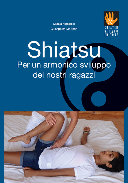 Cover of Shiatsu per un armonico sviluppo dei nostri ragazzi