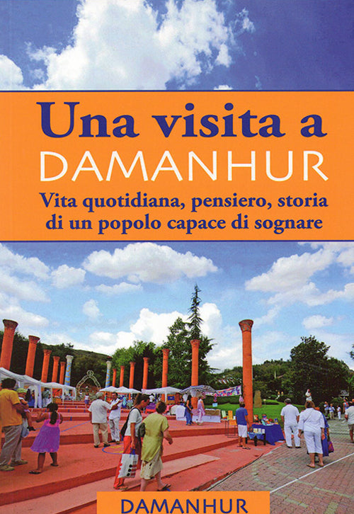 Cover of visita Damanhur. Vita quotidiana, pensiero, storia di un popolo capace di sognare