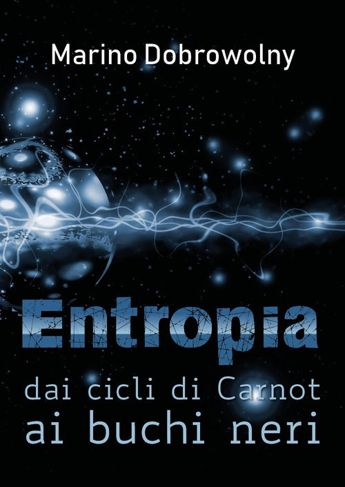 Cover of Entropia: dai cicli di Carnot ai buchi neri
