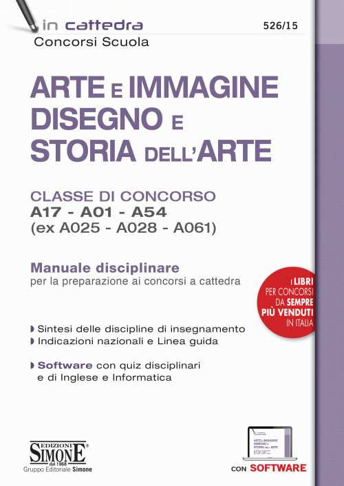 Cover of Arte e immagine, disegno e storia dell'arte. Classi di concorso A17, A01, A54 (ex A025, A028, A061). Manuale disciplinare