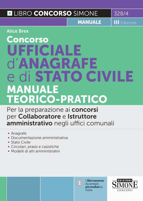 Cover of Concorso ufficiale d'anagrafe e di Stato civile. Manuale teorico-pratico. Per la preparazione ai concorsi per collaboratore e istruttore amministrativo negli uffici comunali