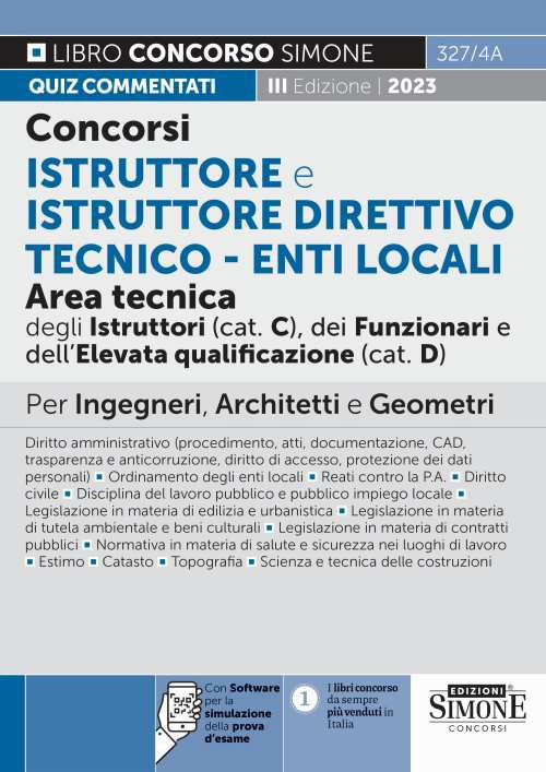 Cover of Concorsi istruttore e istruttore direttivo tecnico. Enti locali area tecnica degli istruttori (cat.C), dei funzionari e dell'elevata qualificazione (cat.D). Quiz commentati. Per ingegneri, architetti e geometri