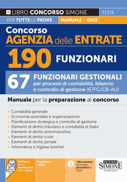 Concorso Agenzia delle Entrate. 190 funzionari. 67 funzionari gestionali per processi di contabilit, bilancio e controllo di gestione (67FG/CB - AU). Manuale per la preparazione al concorso