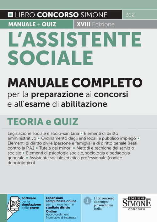 L'assistente sociale. Manuale completo per la preparazione ai concorsi e all'esame di abilitazione. Teoria e quiz