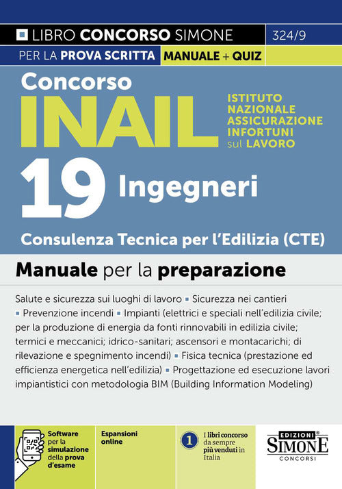 Concorso INAIL. 19 Ingegneri CTE Consulenza Tecnica Edilizia. Manuale per la preparazione